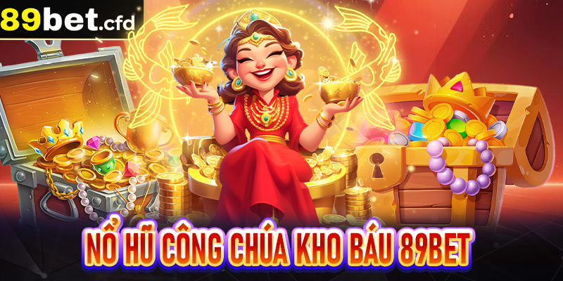 Công Chúa Kho Báu 89bet
