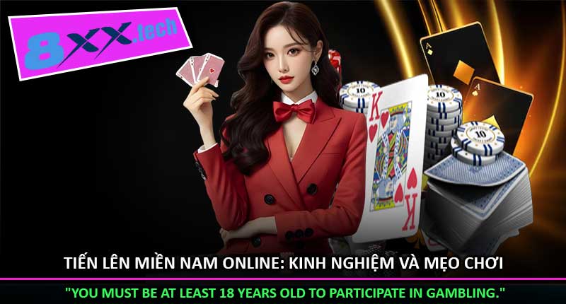Tiến Lên Miền Nam Online: Kinh Nghiệm và Mẹo Chơi